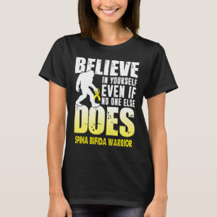 Spina Bifida Krieger-Bigfoot glauben Sie sich selb T-Shirt
