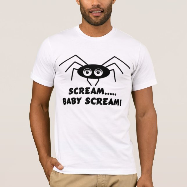 Spinne - Schrei BABY Schrei! T-Shirt (Vorderseite)