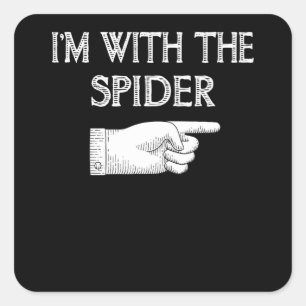 Spinnengeschenk Ich bin mit der Spiderkostümbese Quadratischer Aufkleber