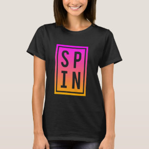 Spinning Class Sprichwort Spin Workout Übungsfahrr T-Shirt