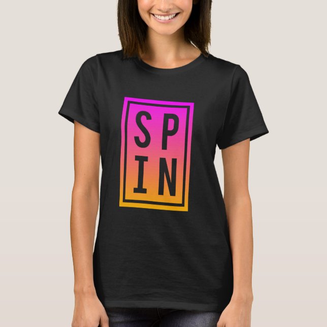 Spinning Class Sprichwort Spin Workout Übungsfahrr T-Shirt (Vorderseite)