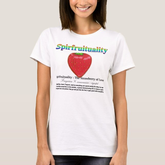 Spirfruituality: Die Erdbeere der Liebe T-Shirt (Vorderseite)