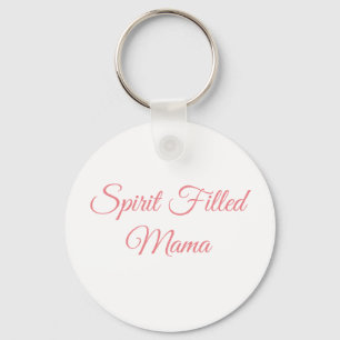 Spirit Fill Mama Schlüsselanhänger