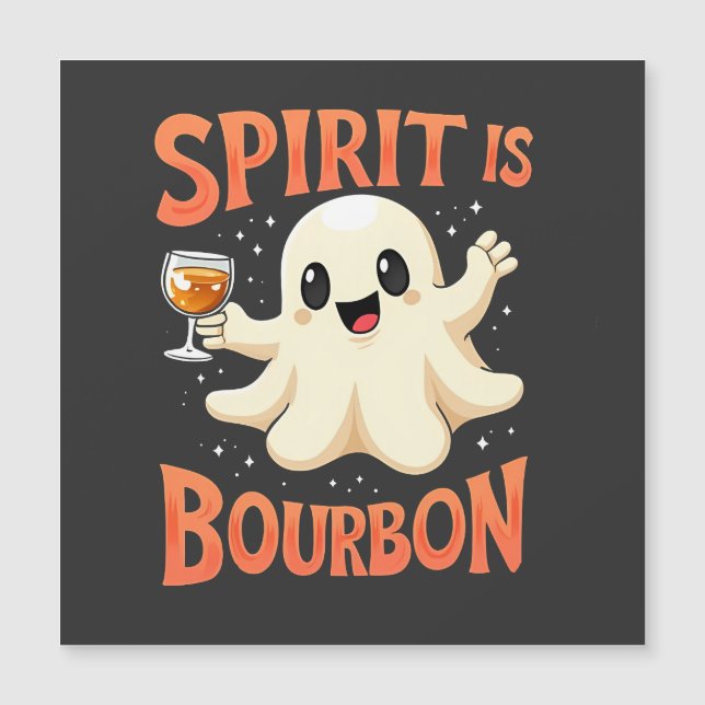 Spirit ist bourbon Spooky Halloween Alkohol Liebha Magnetkarte (Vorderseite)