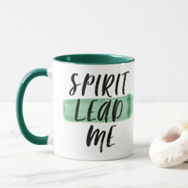 Spirit Lead Me Tasse
