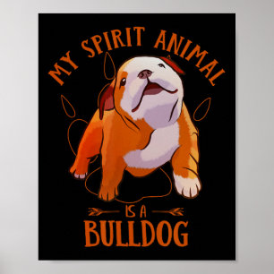 Spirittier ist eine Englische Bulldogge Lustiger H Poster
