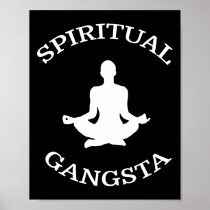 Spiritual Gangsta-Shirt - Männer Frauen Lustiges Y Poster