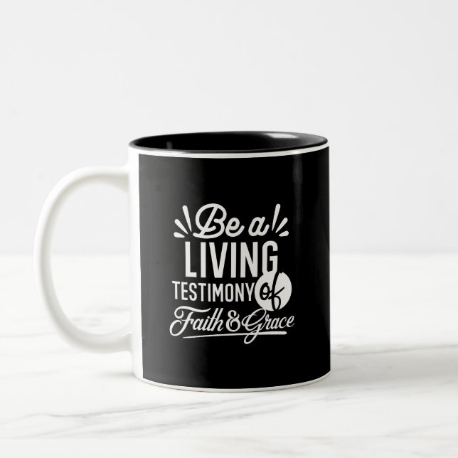 Spiritual Living Testimony Faith and Grace Quote Zweifarbige Tasse (Links)