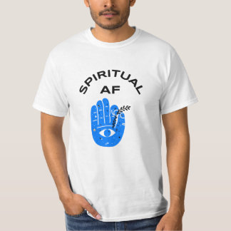 Spirituelle AF T-Shirt