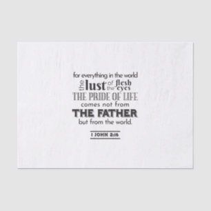 Spirituelle Reflektion Art - 1 John 2:16 Seidenpapier