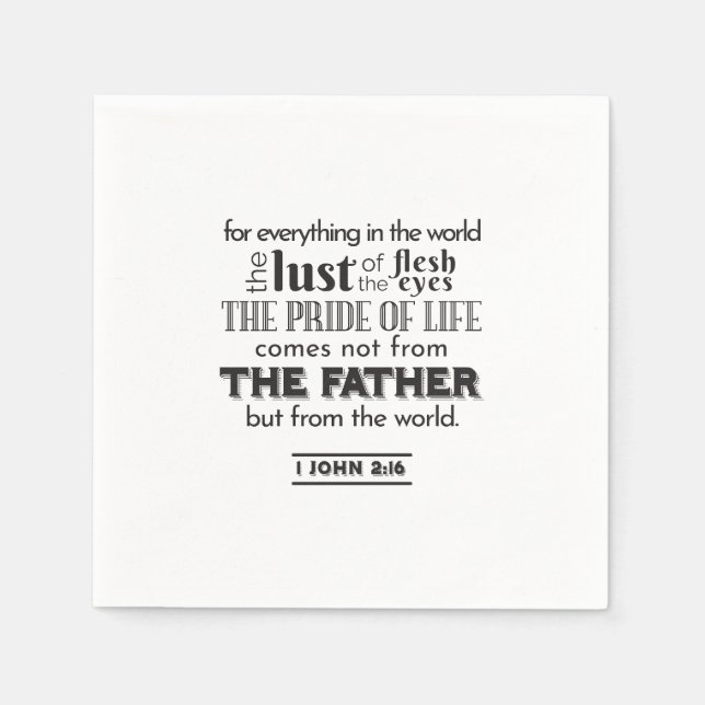 Spirituelle Reflektion Art - 1 John 2:16 Serviette (Vorderseite)
