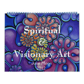 Spiritueller und visionärer Kunstkalender 2012 Kalender