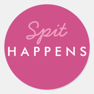 "Spit Happens" Babyduschaufkleber in Rosa Weiß Runder Aufkleber