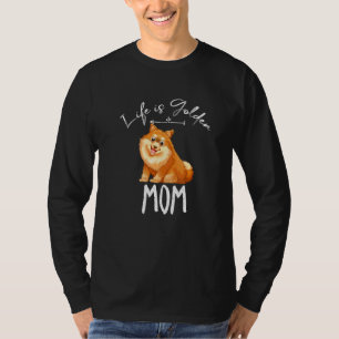 Spitz Mama Sprichwort Leben Golden Cool Golden T-Shirt