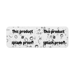 Splash proof product package seal label sticker