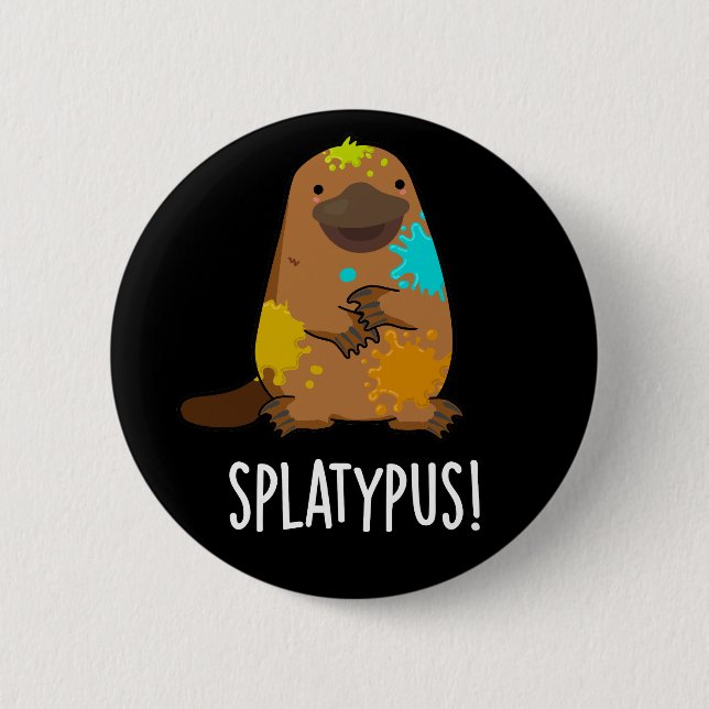 Splatypus Funny Animal Platypus Pun Dark BG Button (Vorderseite)