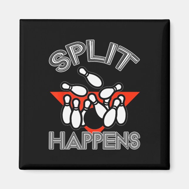 Split Happens Bowling Shirt Funny Spare Ball Team Magnet (Vorne)