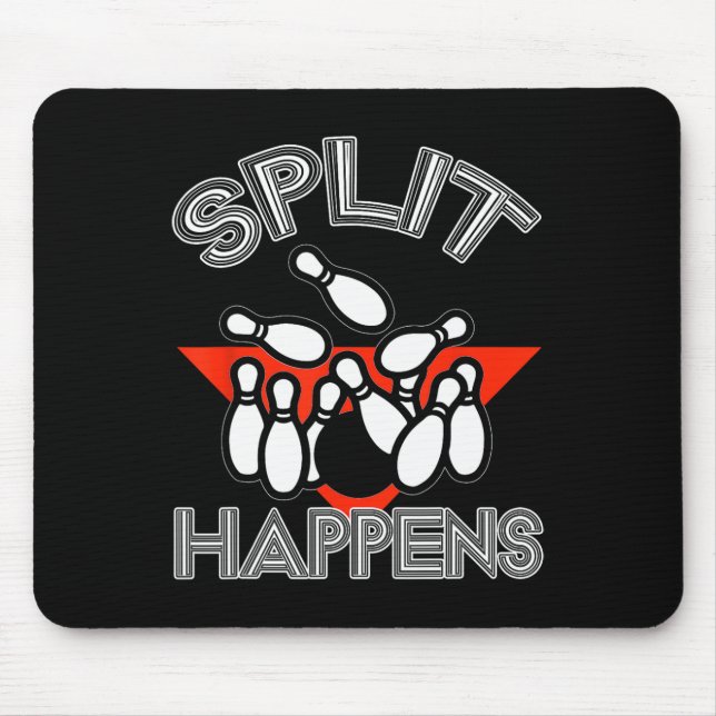 Split Happens Bowling Shirt Funny Spare Ball Team Mousepad (Vorne)