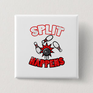 Split Happens drucken Funny Bowling für Bowlers Button