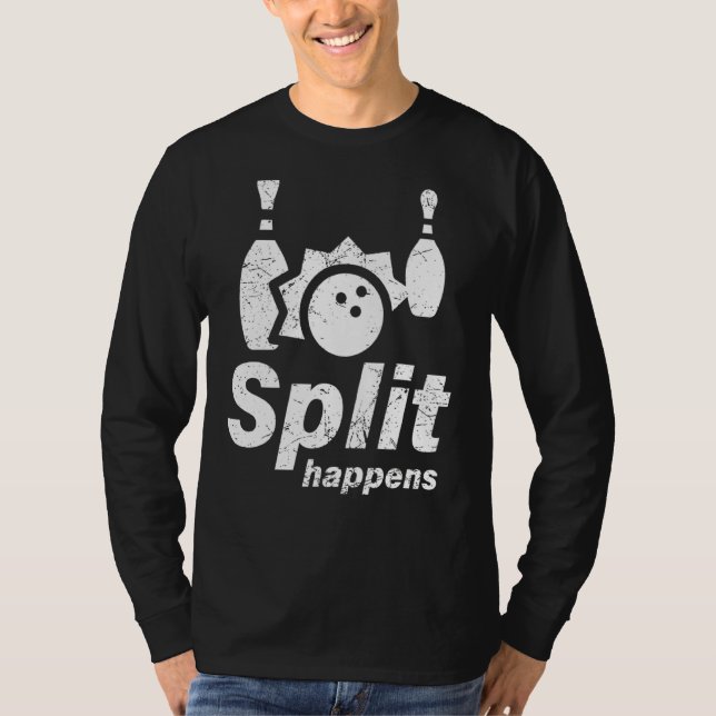 Split Happens Funny Bowling Ideas T-Shirt (Vorderseite)