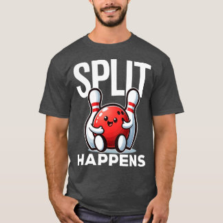 Split Happens Funny Bowling Sprichwort T-Shirt