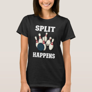 Split Happens Männer- und Frauen-Spieler Ten Pin T-Shirt