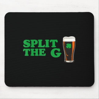 Split the g funny irish beer quote  mousepad