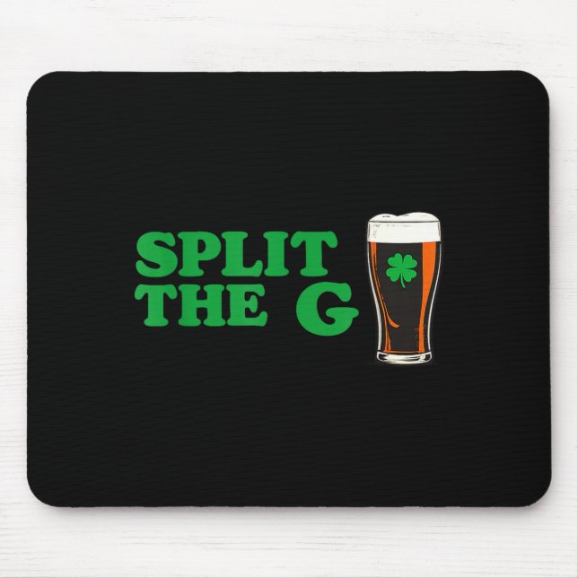 Split the g funny irish beer quote  mousepad (Vorne)