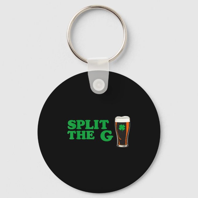 Split the g funny irish beer quote  schlüsselanhänger (Vorderseite)