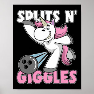 Splits N' Giggles Unicorn Bowling Bowler Poster