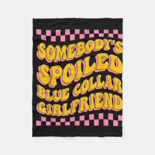 Spoiled Blue Collar Girlfriend Groovy Mütter Day Fleecedecke
