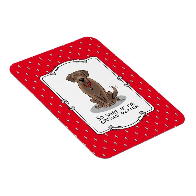 Spoiled Rottenschokolade Labrador Labrador Retriev Magnet (Rechte Seite)