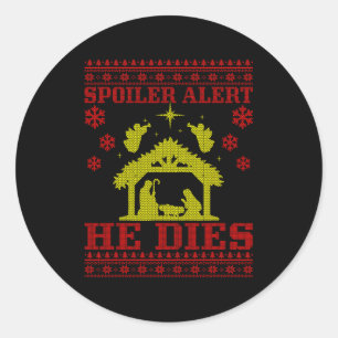 Spoiler-Alarm Er Weihnachten hässlicher Pullover G Runder Aufkleber