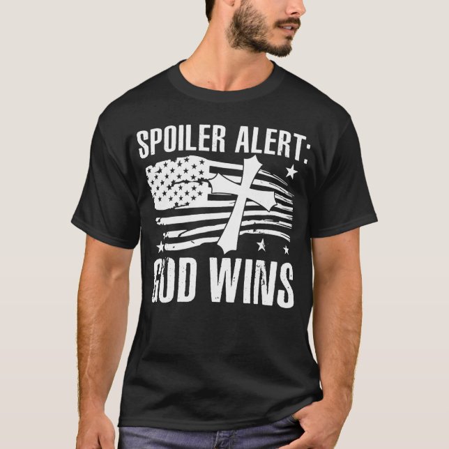 Spoiler Alert Gott gewinnt haben den Glauben T-Shirt (Vorderseite)