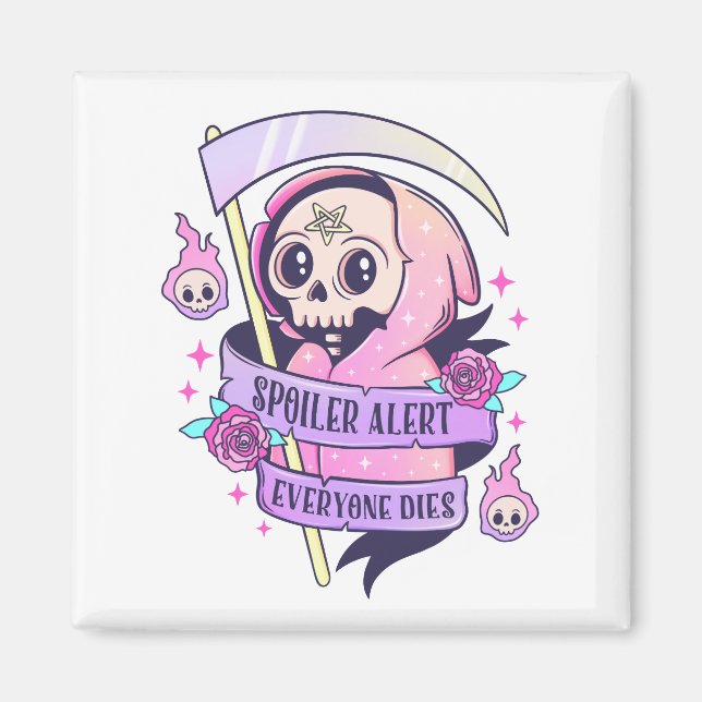 Spoiler Alert Jeder stirbt Niedlich rosa Halloween Magnet (Vorne)