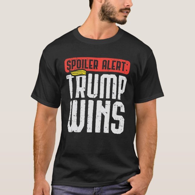 Spoiler Alert Trump gewinnt Wig Pro Donald 2020 Fu T-Shirt (Vorderseite)