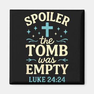 Spoiler Das Grab war leer - Christliches Ostern  Magnet
