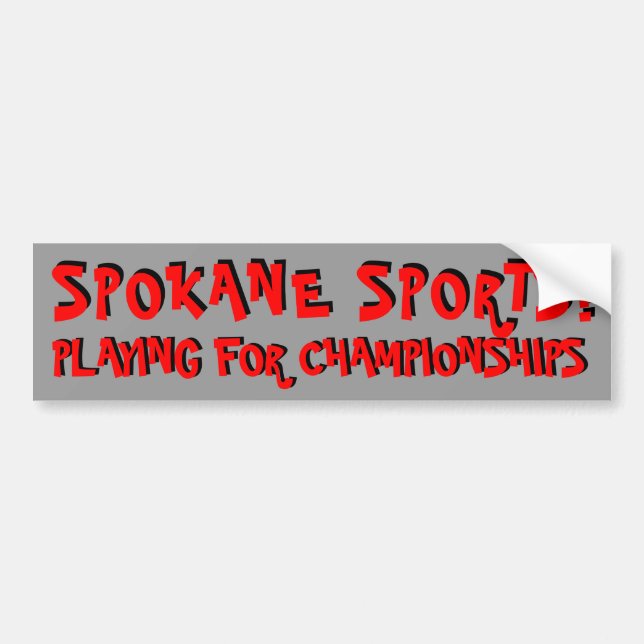 Spokane-Sport, der für Meisterschaften spielt Autoaufkleber (Vorne)