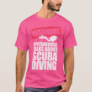 Spontane Vorträge über das Tauchen T-Shirt
