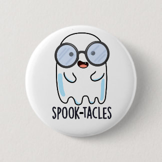 Spook-Takles Funny Ghost Pun Button