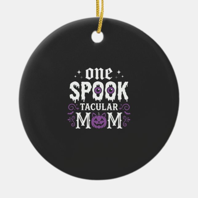 Spooktacular-Mutter-Halloween-Design_1 Keramik Ornament (Vorne)
