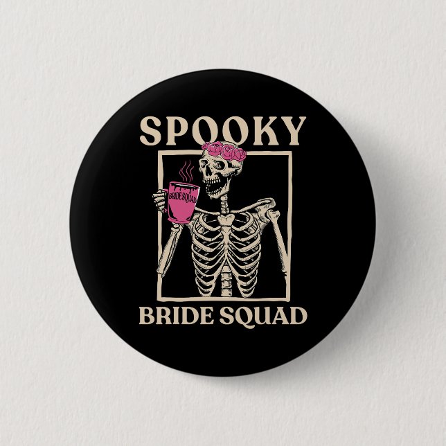 Spooky Bride Squad Skeleton Halloween Bachelorette Button (Vorderseite)