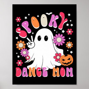 Spooky Dance Mama Halloween Tänzerin Mama Tanz Mam Poster