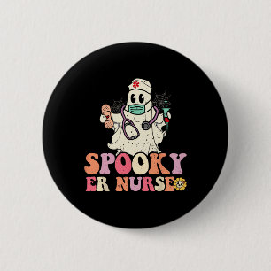 Spooky Emergency Room Nurse Funny Halloween Costum Button
