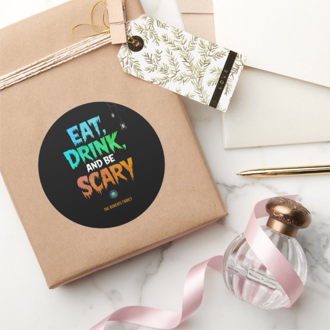 Spooky 'Esst Drink und sei Beängstigend' Halloween Runder Aufkleber (Schenken)