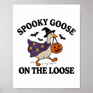 Spooky Gans auf der Lose Hexe Albern Gänsetier Poster
