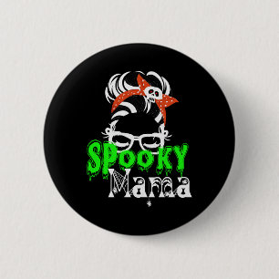 Spooky Mama , Halloween Funny , Spooky , Halloween Button