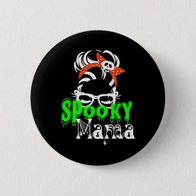 Spooky Mama , Halloween Funny , Spooky , Halloween Button (Vorderseite)