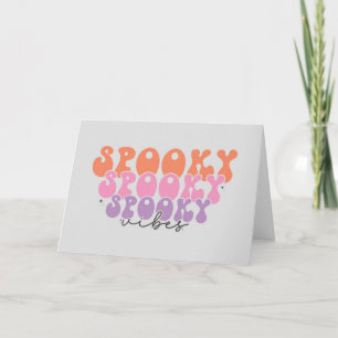 Spooky Spooky Spooky Vibes Karte