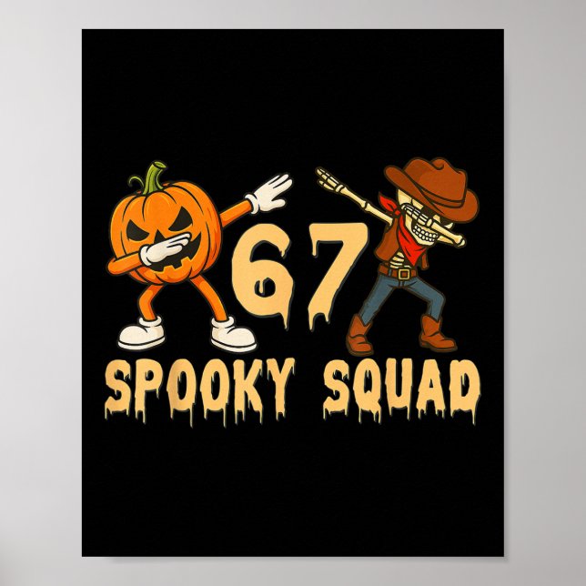 Spooky Squad Pumpkin 67 Halloween Meme 6 7 Numbers Poster (Vorne)